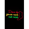 LED Neon Sign - Dans de ganse nach met mich - 60 x 33 cm